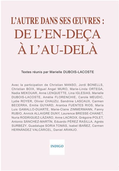 L'autre dans ses oeuvres : de l'en-deçà à l'au-delà