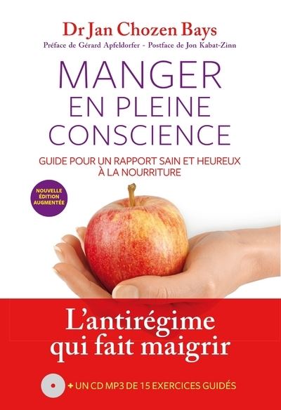 Manger en pleine conscience + CD (nouvelle édition)