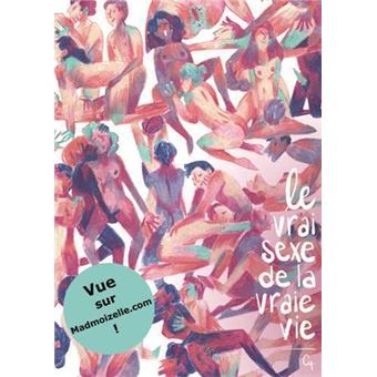 Le Vrai Sexe De La Vraie Vie Le Vrai Sexe De La Vraie Vie T01 Cy Broche Achat Livre Fnac