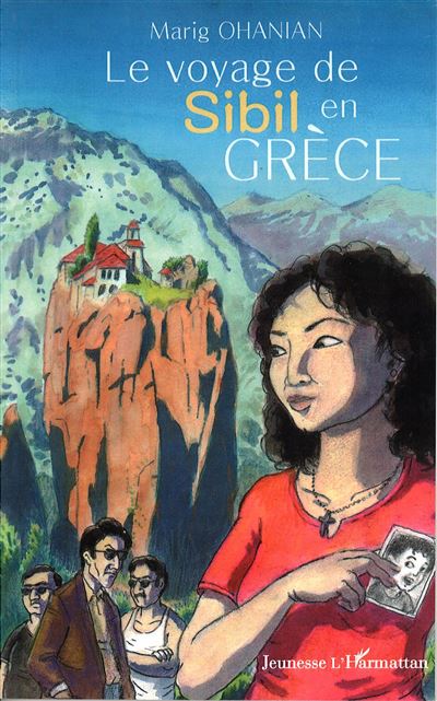 Le voyage de Sibil en Grèce - Marig Ohanian - broché