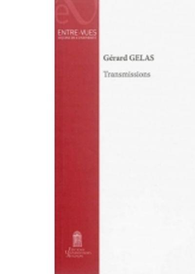 Transmissions - Gérard Gelas - broché
