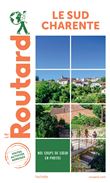 Guide du Routard Destination Sud Charente