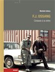 F.J. Ossang. Cinéaste à la lettre