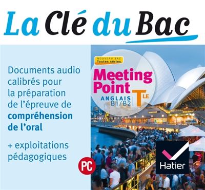 Meeting point anglais Term : la clé du Bac