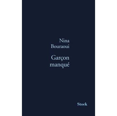 Garcon manque - Nina Bouraoui - broché