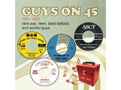 Guys on 45 1961-1965 Rare pop, teen, beat ballads and soulful