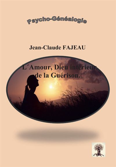 L'amour, Dieu intérieur de la guérison