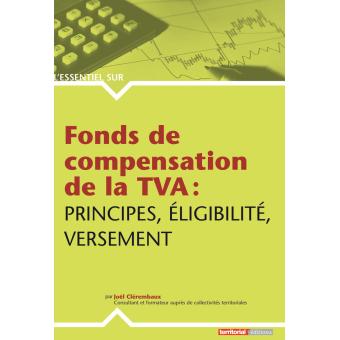 Fonds de compensation de la TVA : principes, éligibilité, versement