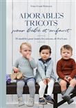 Adorables tricots pour bébé et enfant