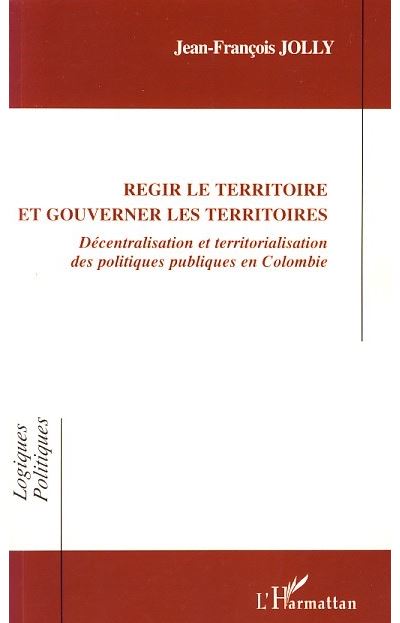 Régir le territoire et gouverner les territoires