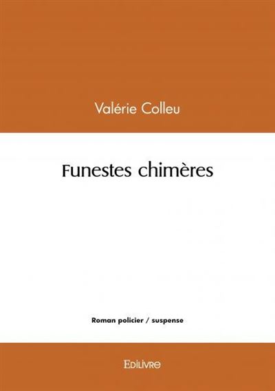 Funestes chimères