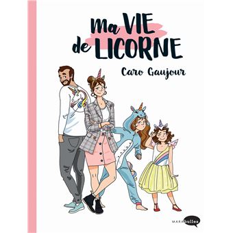 Ma vie de licorne