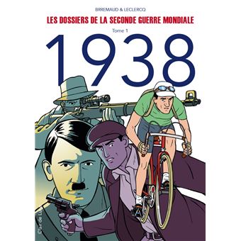 Les Dossiers secrets de la Seconde Guerre mondiale1938