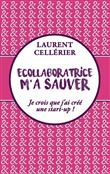 Ecollaboratrice m'a sauver