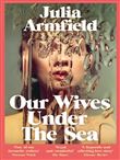 OUR WIVES UNDER THE SEA
