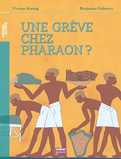 Une greve chez pharaon ? - Viviane Koenig - Poche