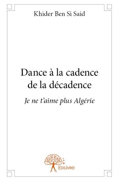 Dance a la cadence de la decadence