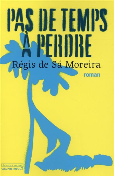 Pas de temps à perdre