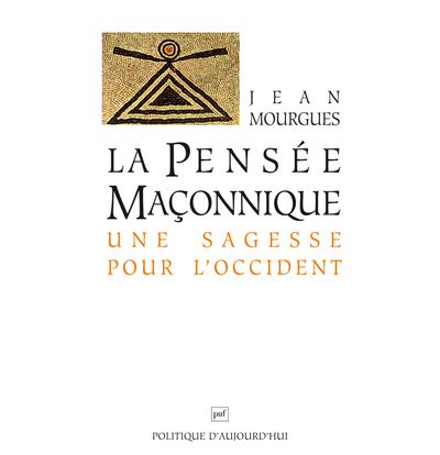 Pensee maconnique sagesse pour l'occident