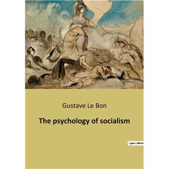 The psychology of socialism