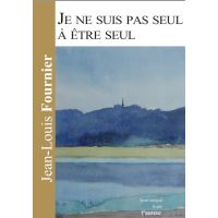 Je ne suis pas seul à être seul