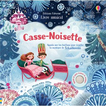 Casse Noisette Livre Musical Cartonne Fiona Watt Olga Demidova Claire Lefebvre Achat Livre Fnac