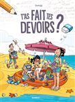 T'as fait tes devoirs ? - tome 03