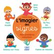 L'imagier des signes - Mes premières comptines