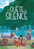 Quête du silence (La)