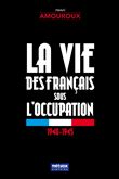 La vie des Français sous l'occupation