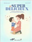 Super délicieux