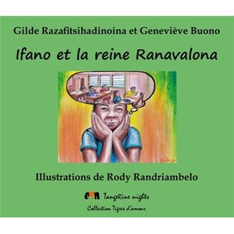 Ifano et la reine Ranavalona