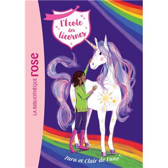 L Ecole Des Licornes 15 Zara Et Clair De Lune Tome 15 Dernier Livre De Julie Sykes Precommande Date De Sortie Fnac