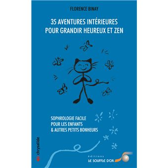 35 aventures intérieures pour grandir heureux et zen