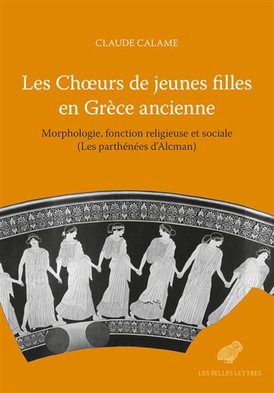 Les choeurs de jeunes filles en grece ancienne:morphologie