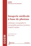 Imagerie medicale a base de photons radiologie tomographie x