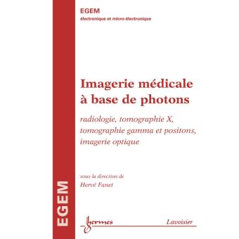 Imagerie medicale a base de photons radiologie tomographie x