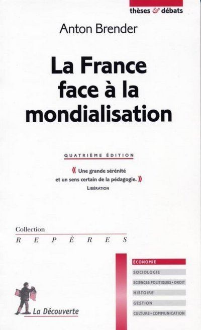 La France face à la mondialisation - Anton Brender - Poche