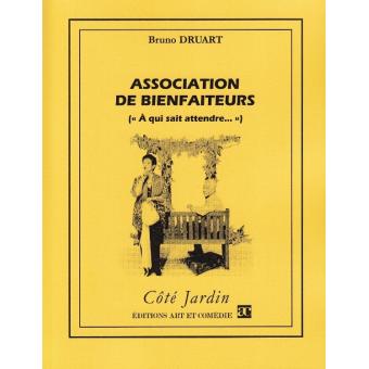 Association de bienfaiteurs - à qui sait attendre - 1