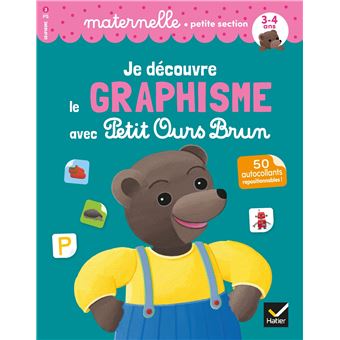 Je découvre le graphisme avec Petit Ours Brun - petite section