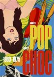 Années POP, années CHOC. 1960-1970.