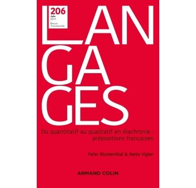 Langages n° 206 (2/2017) Du quantitatif au qualitatif en diachronie : prépositions françaises