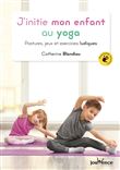 J'initie mon enfant au yoga