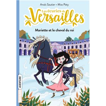 Les écuries de Versailles, Tome 01
