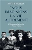 Nous imaginions la vie autrement