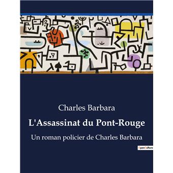L'Assassinat du Pont-Rouge