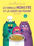 La famille Monstre et la soupe au poivre