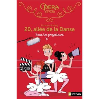 20 Allee De La Danse Tome 14 20 Allee De La Danse Tome 14 Sous Les Projecteurs Elizabeth Barfety Magalie Foutrier Broche Achat Livre Ou Ebook Fnac