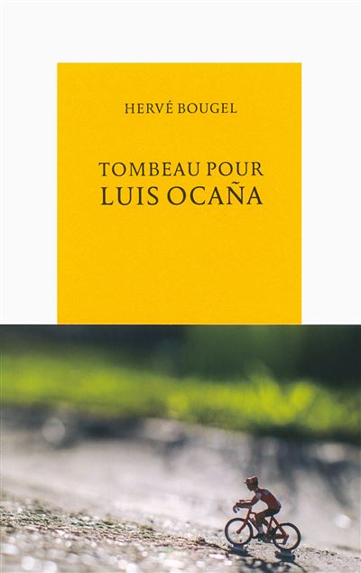 Tombeau pour Luis Ocaña - Hervé Bougel - Poche
