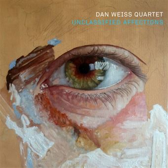 Unclassified Affections - Dan Weiss - CD album - Achat & prix | fnac